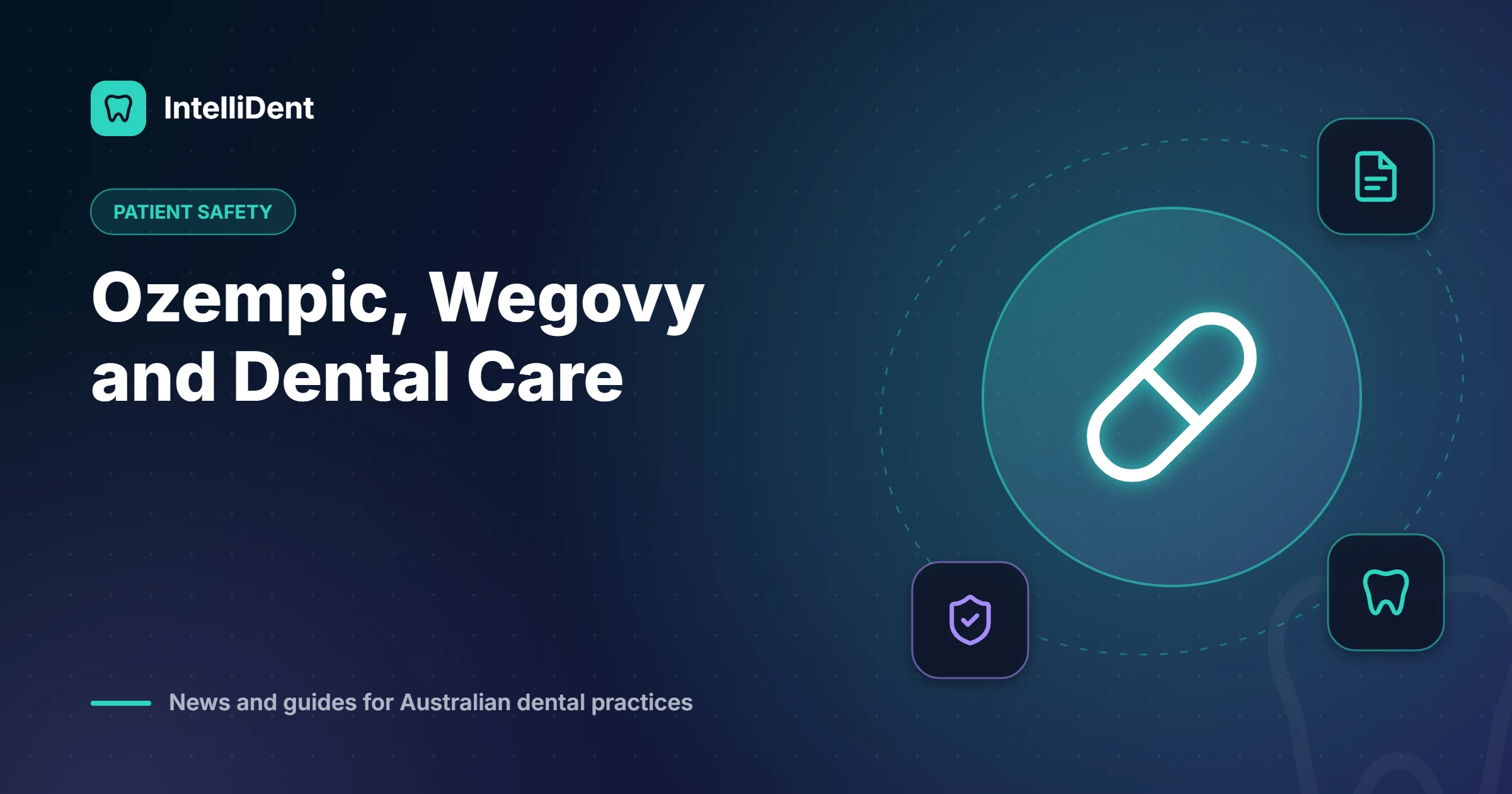 Ozempic, Wegovy and Dental Care: What Practices Need to Know About GLP-1 Medicines